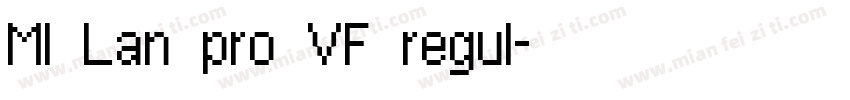 MI Lan pro VF regul字体转换